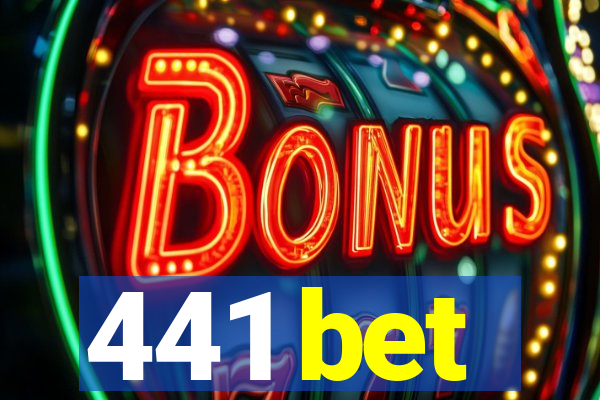 441 bet